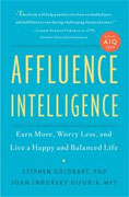 Buy *Affluence Intelligence: Earn More, Worry Less, and Live a Happy and Balanced Life* by Stephen Goldbart and Joan Indursky DiFuria online