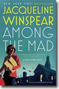 Buy *Among the Mad (A Maisie Dobbs Novel)* by Jacqueline Winspear online