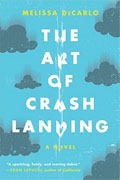 Buy *The Art of Crash Landing* by Melissa DeCarloonline