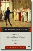 Buy *An Assembly Such as This: A Novel of Fitzwilliam Darcy, Gentleman* by Pamela Aidan online