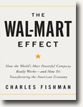 Buy *The Wal-Mart Effect: How the World's Most Powerful Company Really Works--and How It's Transforming the American Economy* by Charles Fishman in unabridged CD audio format online