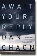 Buy *Await Your Reply* by Dan Chaon online