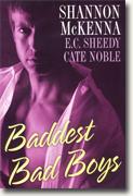 Buy *Baddest Bad Boys* by Shannon McKenna, E.C. Sheedy and Cate Noble online