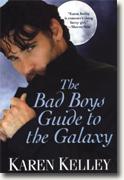 Buy *The Bad Boys Guide to the Galaxy (Planet Nerak, Book 3)* by Karen Kelley online