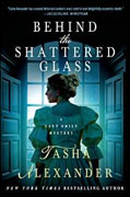 Buy *Behind the Shattered Glass: A Lady Emily Mystery* by Tasha Alexander online