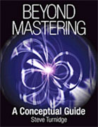 Buy *Beyond Mastering: A Conceptual Guide (Music Pro Guides)* by Steve Turnidgeo nline