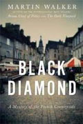 Buy *Black Diamond: A Mystery of the French Countryside* by Martin Walker online