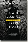 Buy *Black Seconds (Inspector Sejer Mysteries)* by Karin Fossum online