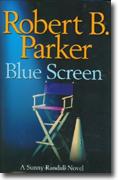 Buy *Blue Screen: A Sunny Randall Novel* by Robert B. Parker online