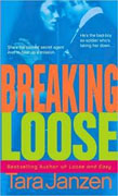 Buy *Breaking Loose* by Tara Janzen online