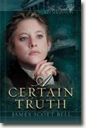 Buy *A Certain Truth: The Trials of Kit Shannon* by James Scott Bell online
