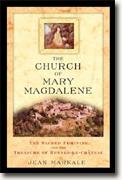 Buy *The Church of Mary Magdalene: The Sacred Feminine and the Treasure of Rennes-le-Chateau* online