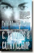 Buy *Cold Moon Rising (Tales of the Sazi)* by C.T. Adams and Cathy Clamp online