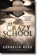 Buy *The Crazy School* by Cornelia Read online