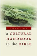 Buy *A Cultural Handbook to the Bible* by John J. Pilchonline