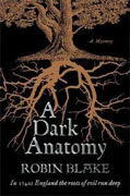 Buy *A Dark Anatomy* by Robin Blake online