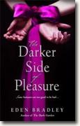 Buy *The Darker Side of Pleasure* by Eden Bradley online