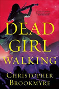 Buy *Dead Girl Walking* by Christopher Brookmyreonline