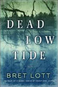 Buy *Dead Low Tide* by Bret Lott online