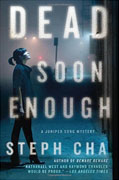 Buy *Dead Soon Enough: A Juniper Song Mystery * by Steph Chaonline