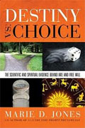 Buy *Destiny vs. Choice: The Scientific and Spiritual Evidence Behind Fate and Free Will* by Marie D. Jones online