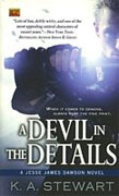*A Devil in the Details: A Jesse James Dawson Novel* by K.A. Stewart