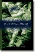 Buy *Did I Expect Angels?* by Kathryn Maughanonline