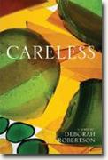 Buy *Careless* by Deborah Robertson online
