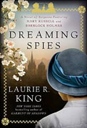Buy *Dreaming Spies: A Novel of Suspense Featuring Mary Russell and Sherlock Holmes* by Laurie R. Kingonline