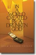 Buy *In a World Created by a Drunken God* by Drew Hayden Taylor online