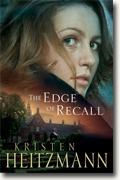 Buy *The Edge of Recall* by Kristen Heitzmann online