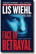Buy *Face of Betrayal (A Triple Threat Novel)* by Lis Wiehl and April Henry online