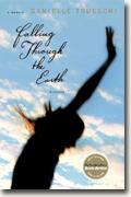 Buy *Falling Through the Earth: A Memoir* by Danielle Trussoni online