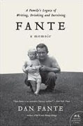 Buy *Fante: A Family's Legacy of Writing, Drinking and Surviving* by Dan Fante online