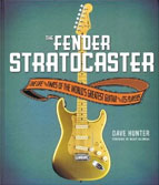 Buy *The Fender Stratocaster: The Life and Times of the World's Greatest Guitar and Its Players* by Dave Huntero nline