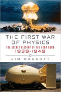 Buy *The First War of Physics: The Secret History of the Atom Bomb, 1939-1949* by Jim Baggottonline