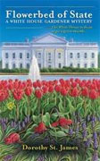 Buy *Flowerbed of State (A White House Gardener Mystery)* by Dorothy James online