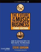 Buy *The Future of the Music Business: How to Succeed with the New Digital Technologies, Third Edition (Music Pro Guides)* by Steve Gordon online