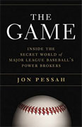 Buy *The Game: Inside the Secret World of Major League Baseball's Power Brokers* by Jon Pessaho nline