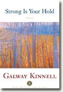 Buy *Strong is Your Hold: Poems* by Galway Kinnell online