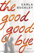 Buy *The Good Goodbye* by Carla Buckleyonline