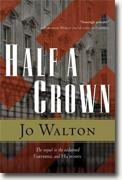 *Half a Crown* by Jo Walton