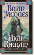 Buy *High Rhulain: A Novel of Redwall* by Brian Jacques