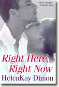 Buy *Right Here, Right Now* by HelenKay Dimon online