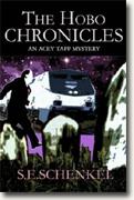 Buy *The Hobo Chronicles: An Acey Tapp Mystery* by S.E. Schenkel online