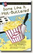 Buy *Some Like It Hot-Buttered* by Jeffrey Cohenonline
