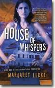 Buy *House of Whispers: Book One Of The Supernatural Properties Series* by Margaret Lucke online