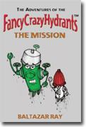 FancyCrazyHydrants: The Mission