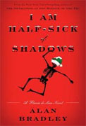 Buy *I Am Half-Sick of Shadows: A Flavia de Luce Novel* by Alan Bradley online