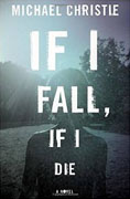 Buy *If I Fall, If I Die* by Michael Christieonline